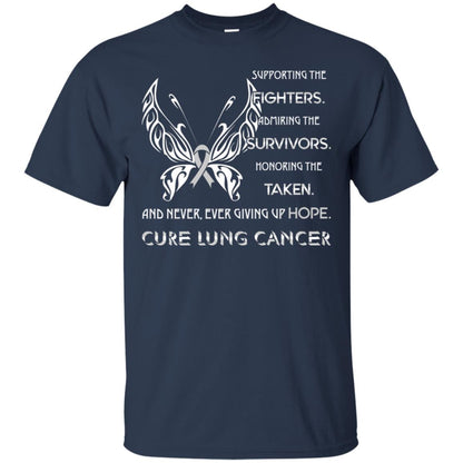 Supporting The Fighters Admiring The Survivors Honoring The Taken And Never Ever Giving Up Hope Cure Lung Cancer Navy