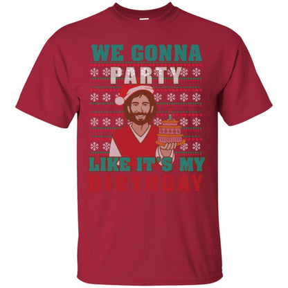 Brithday T-shirt We Gonna Party Like It's My Birthday Cardinal
