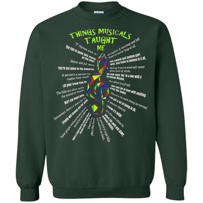 Music Lovers T-Shirt Things Musicals Taught Me Forest Green