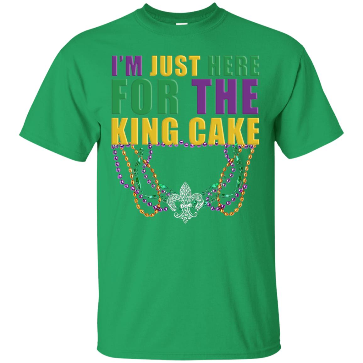 Mardi Gras Beads T-shirt I_m Just Here For The King Cake Irish Green