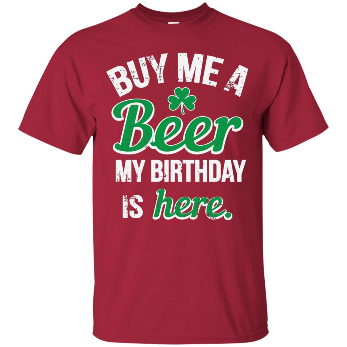 Buy Me A Beer Saint Patricks Day T-shirt Cardinal