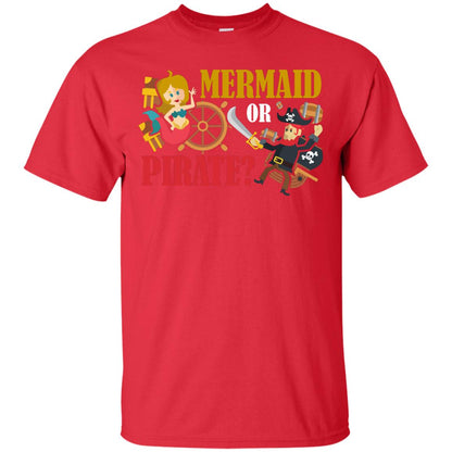 Mermaid Or Pirate Gift Shirt For Boys And Girls Red
