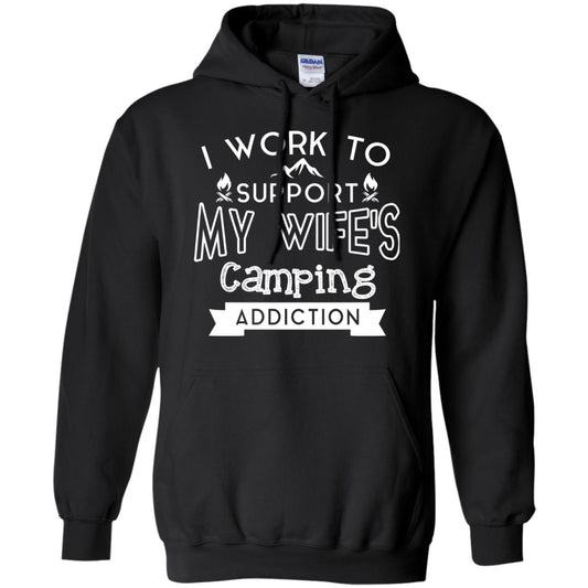 I Work To Support My Wife_s Camping Addiction Husband Shirt Black