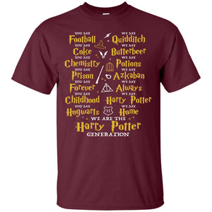 We Are The Harry Potter Generation Movie Fan T-shirtG200 Gildan Ultra Cotton T-Shirt
