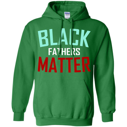 Black Fathers Matter Daddy Shirts Irish Green
