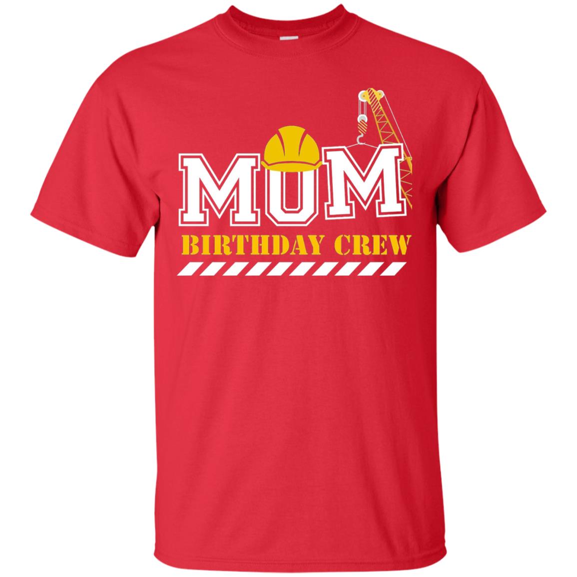 Mom Birthday Crew Mommy T-shirt Red