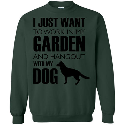 Dog Lovers T-shirt I Just Work In My Garden And Hangout With My Dog Forest Green
