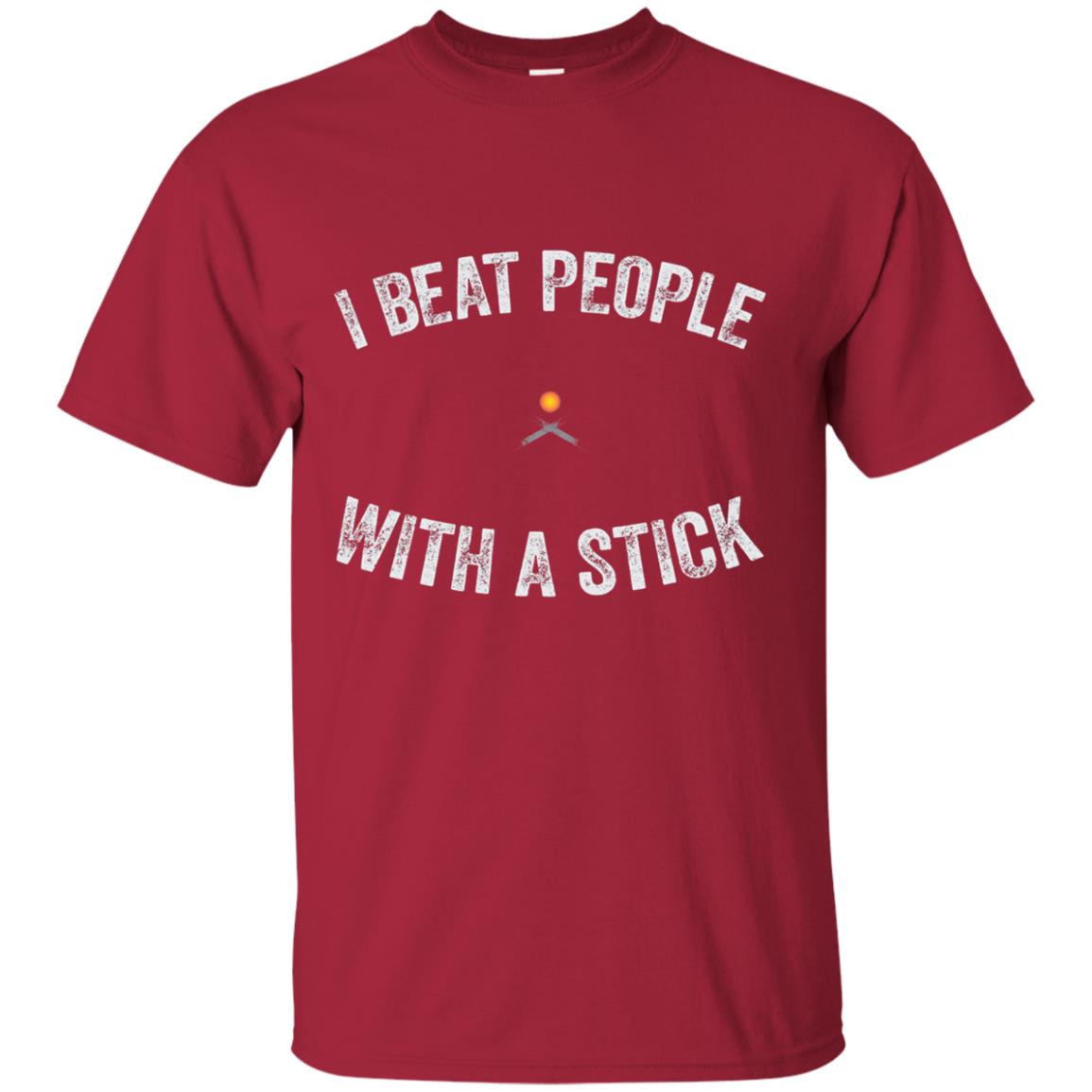 I Beat People With A Stick Funny Lacrosse Shirt Cardinal