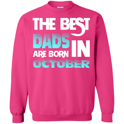 Daddy T-shirt The Best Dads Are Born In October Heliconia