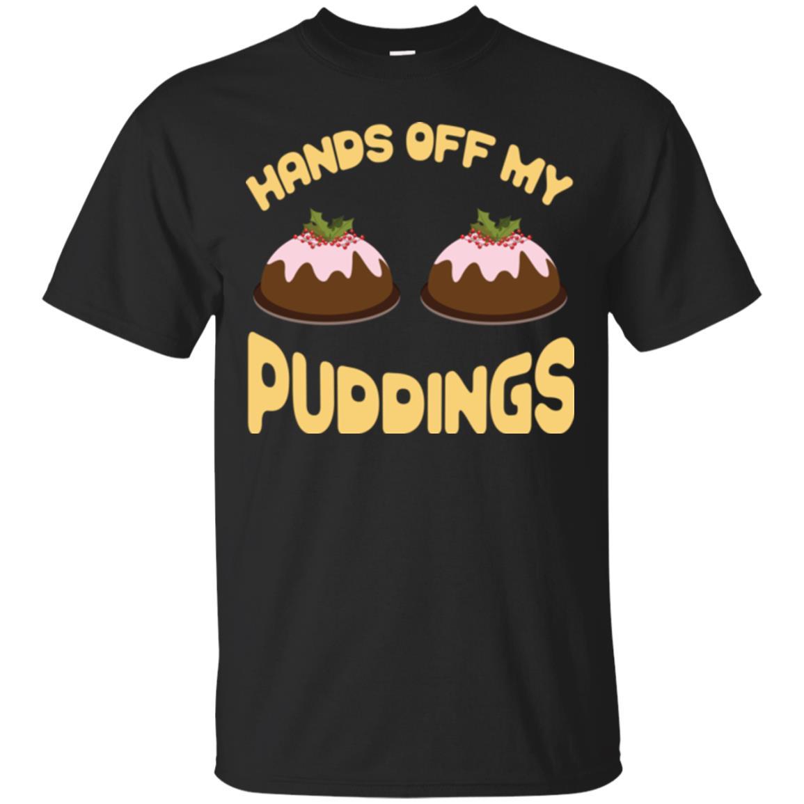 Christmas T-shirt Hands Off My Puddings Black