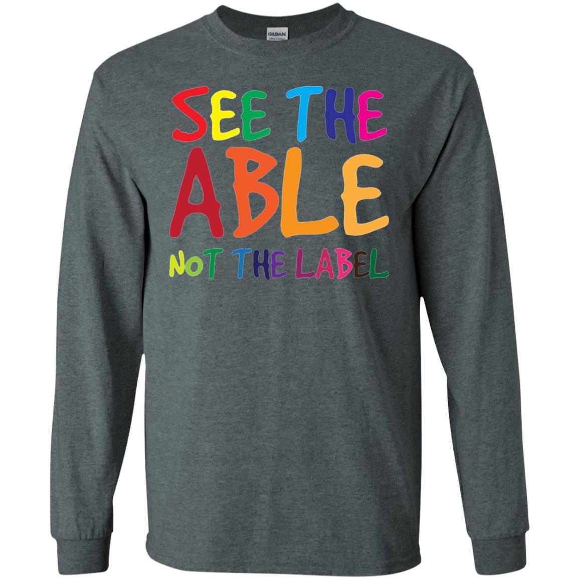 See The Able Not The Label Autism Awareness Shirt Dark Heather