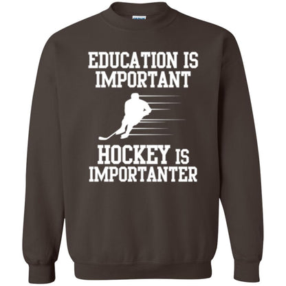 Hockey T-shirt Education Is Important Hockey Is Importanter Dark Chocolate