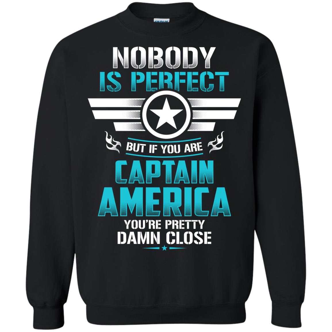 Nobody Is Perfect But If You Are Captain America You_re Pretty Damn Close Movie Fan T-shirt Black