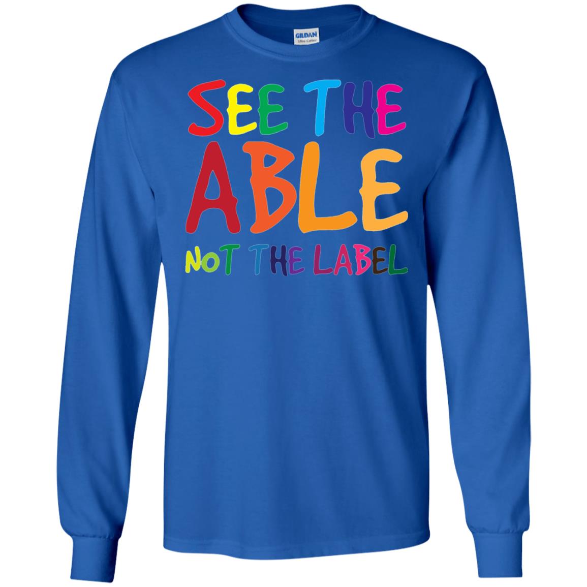 See The Able Not The Label Autism Awareness Shirt Royal