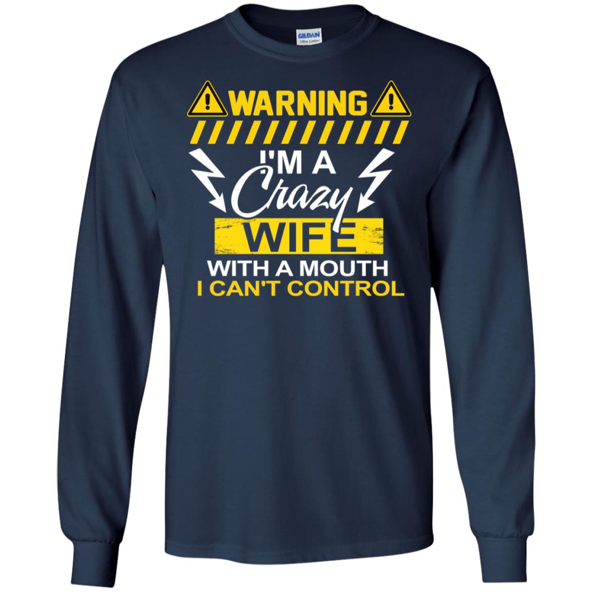Warning I'm A Crazy Wife With A Mouth I Can't Control Shirt Navy