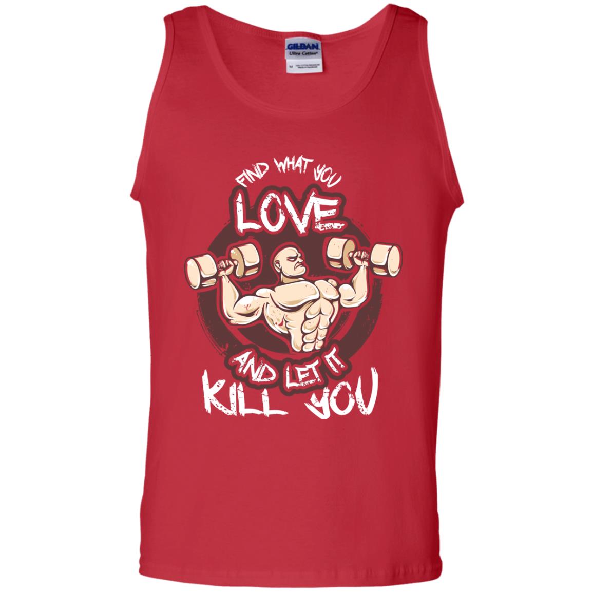 Find What You Love And Let It Kill You Fitness T-shirt Red