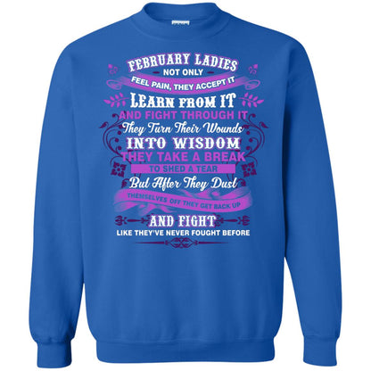 February Ladies Shirt Not Only Feel Pain They Accept It Learn From It They Turn Their Wounds Into Wisdom Royal