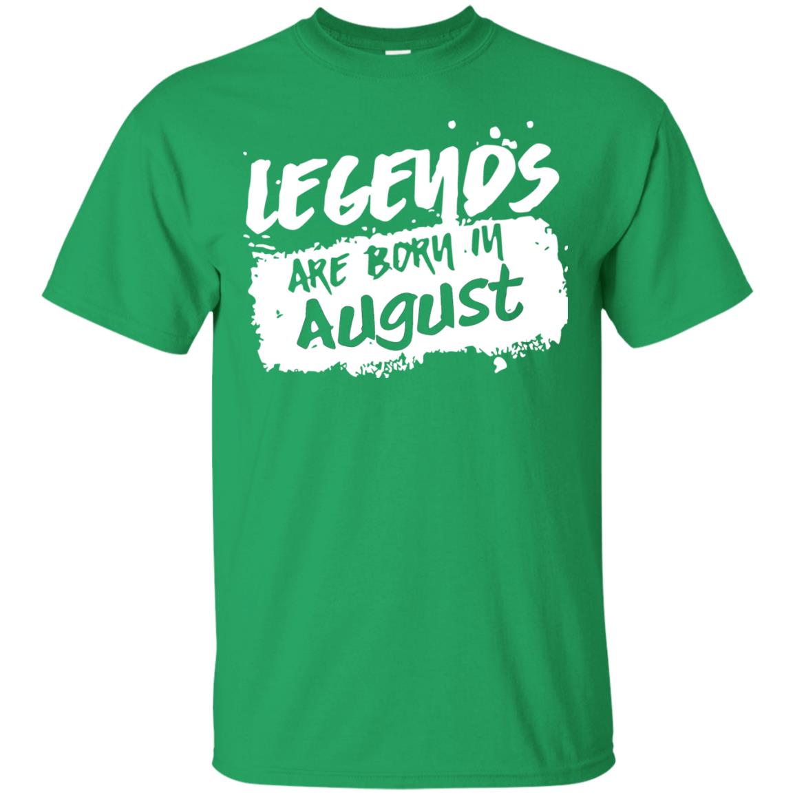 August Birthday Shirt Legends Are Born In August Irish Green