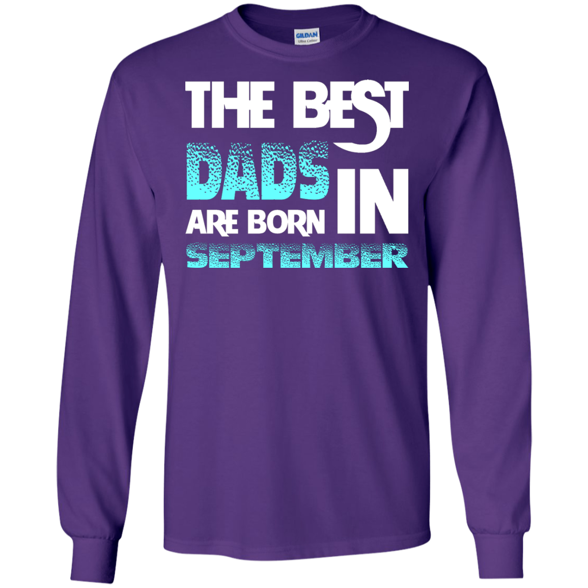 Daddy T-shirt The Best Dads Are Born In September Purple