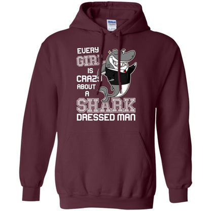 Every Girl Is Crazy About A Shark Dressed Man Maroon