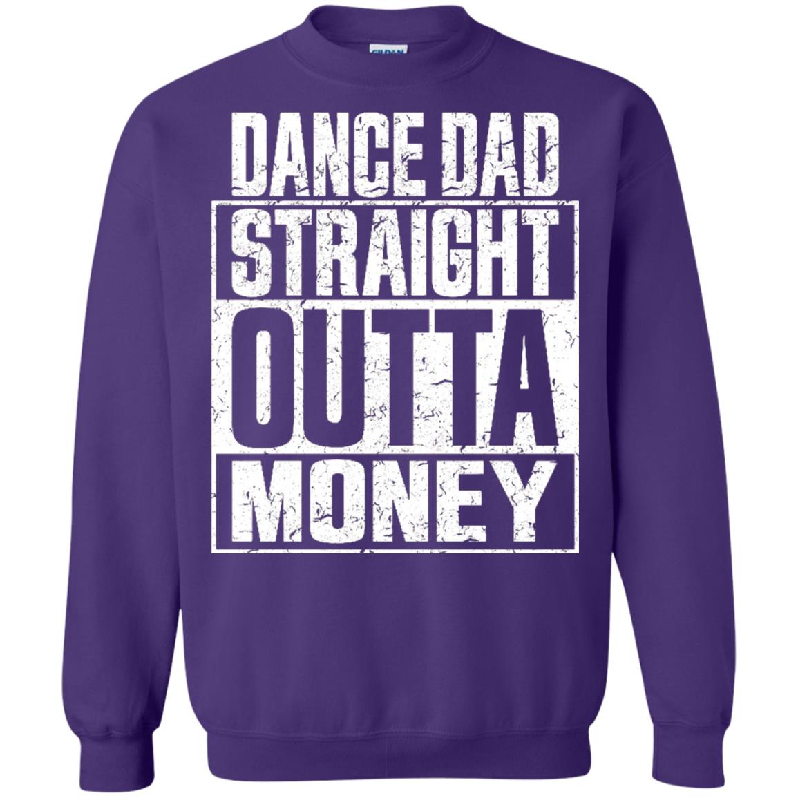 Dance Dad Straight Outta Money Shirt Purple