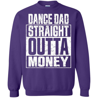 Dance Dad Straight Outta Money Shirt Purple