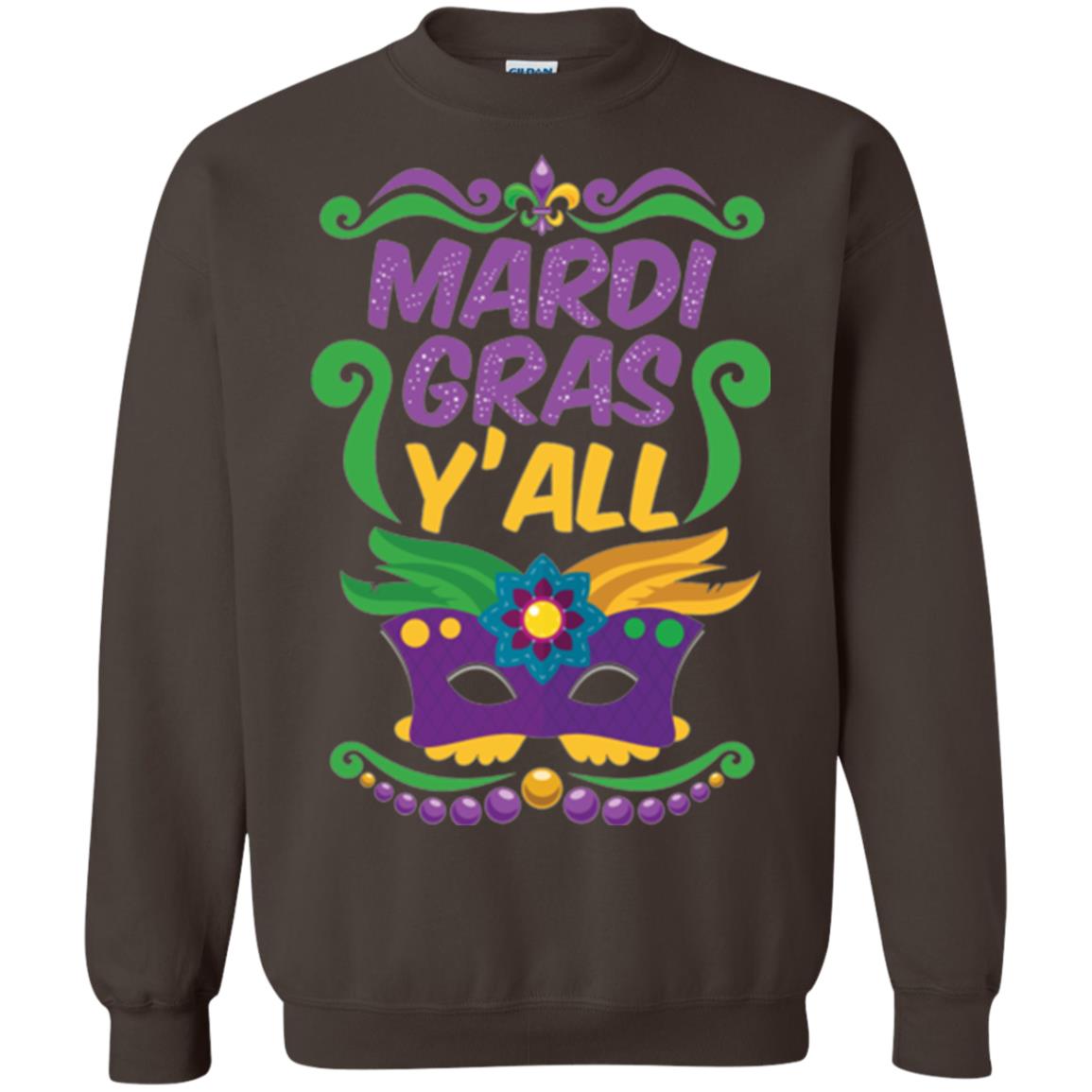 Mardi Gras T Shirt Mardi Gras Y_all T-shirt Dark Chocolate