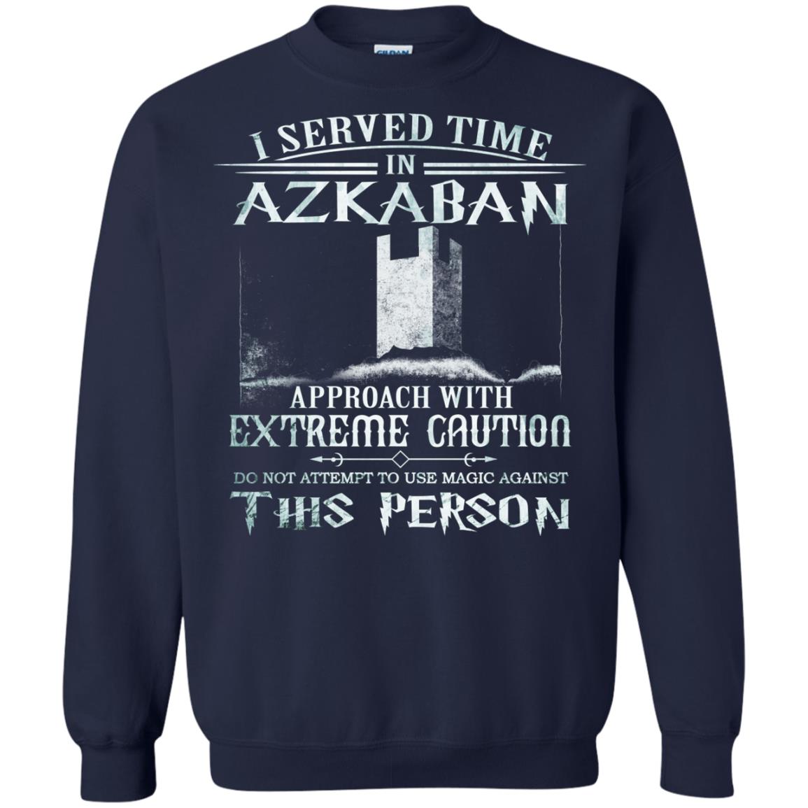 I Served Time In Azkaban Approach With Extreme Caution Harry Potter Fan T-shirt Navy