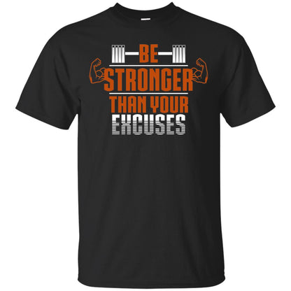Be Stronger Than Your Excuses Fitness T-shirt Black