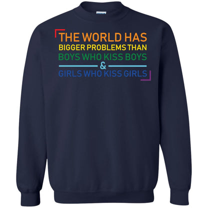The World Has Bigger Problems Than Boys Who Kiss Boys Girls Who Kiss Girls Shirt Navy
