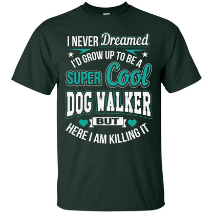 Funny Dog Walker T-shirt Super Cool Dog Walker Forest