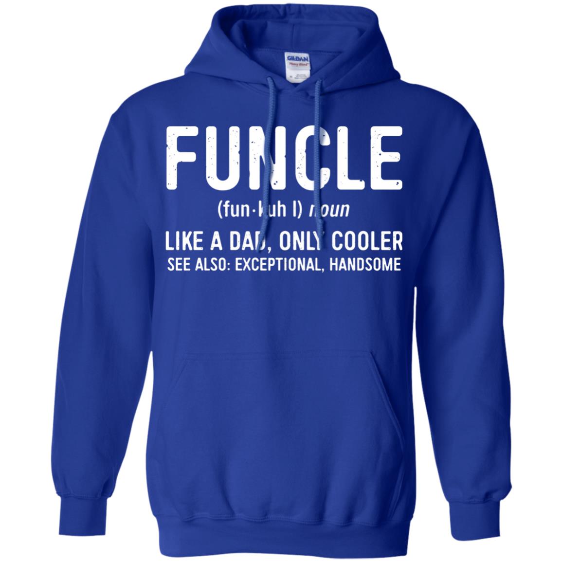 Funcle Definition Like A Dad Only Cooler Uncle T-shirt Royal