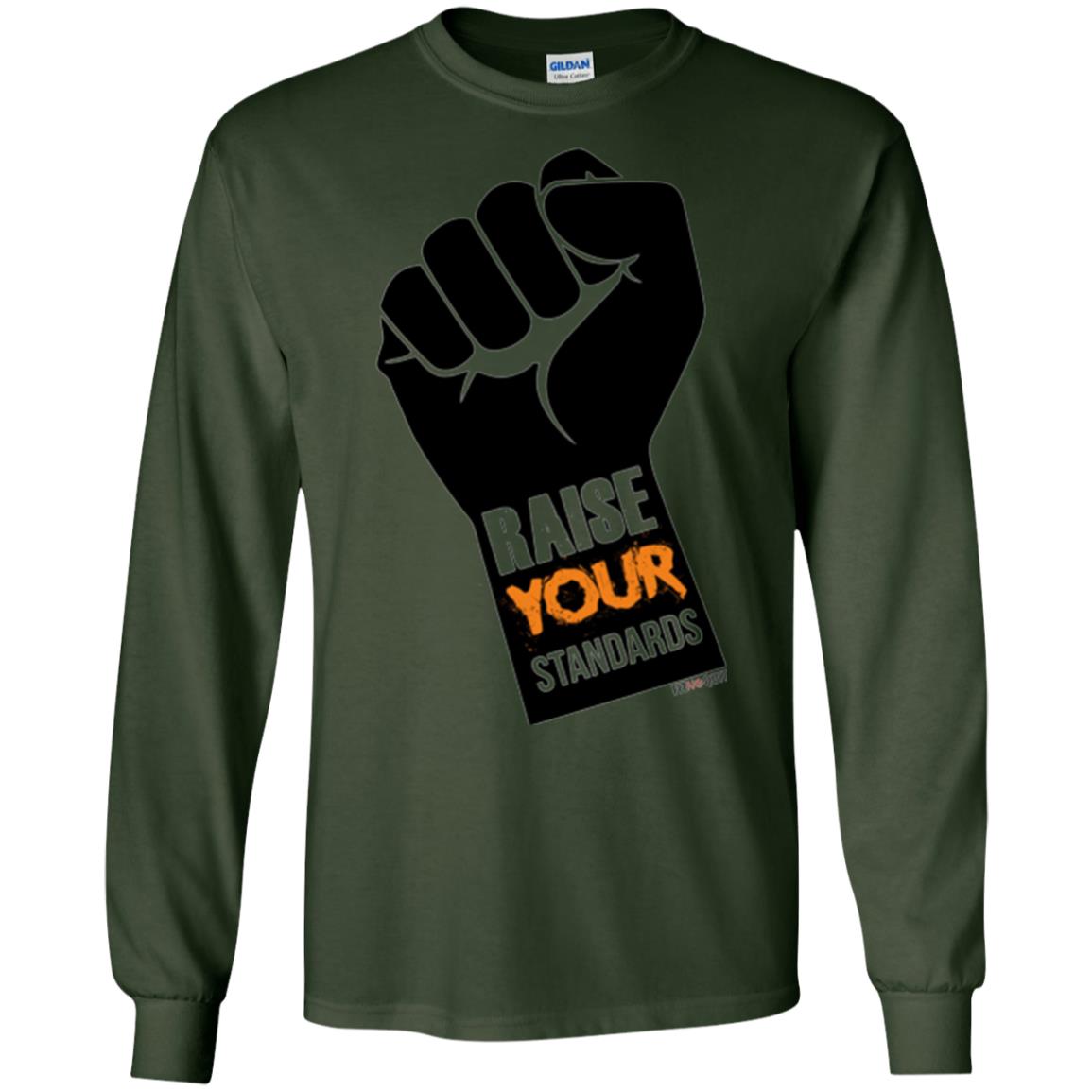 Raise Your Standards Motivatitonal Fitnoquit T-shirt Forest Green