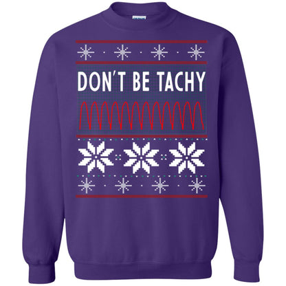 Don't Be Tachy Electrocardiogram Nursing Quote X-mas Gift Shirt Purple
