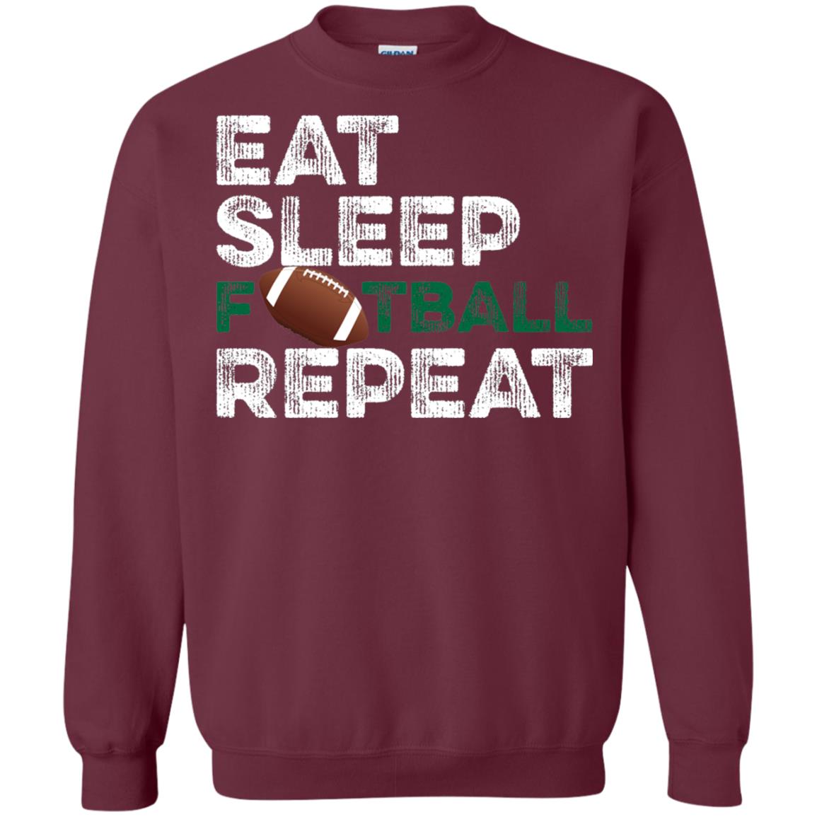 Eat Sleep Football Repeat Football Lover Shirt Maroon