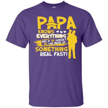 Papa Knows Everything And If He Doesn't He Can Make Up Something Real Fast Shirt Purple