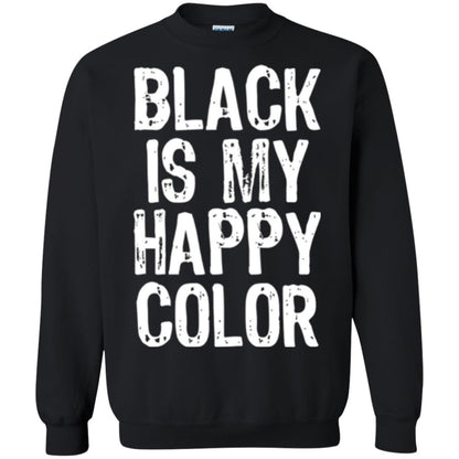 Black Is My Happy Color T-shirt Black