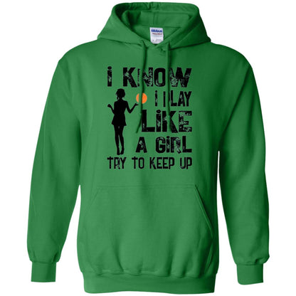 Basketball Lovers T-shirt I Know I Play Like A Girl Irish Green