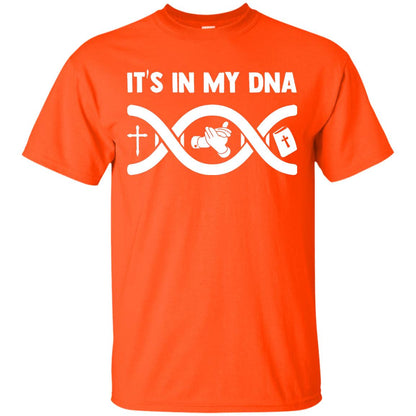 It's In My Dna Christian Shirt Orange