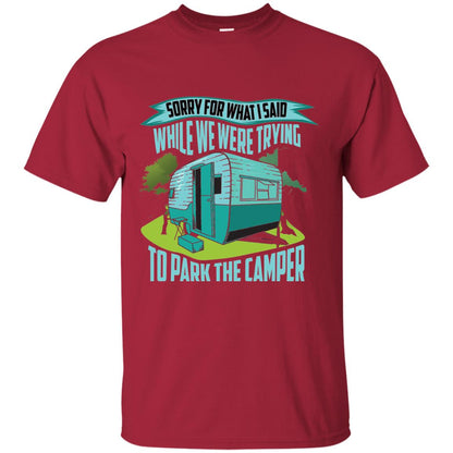 Sorry For What I Said While We Were Trying To Park Camper Cardinal