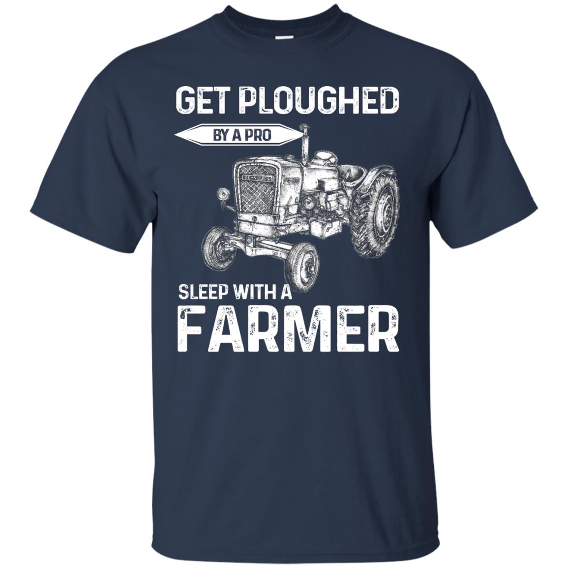 Get Ploughed By A Pro Sleep With A Farmer Shirt Navy