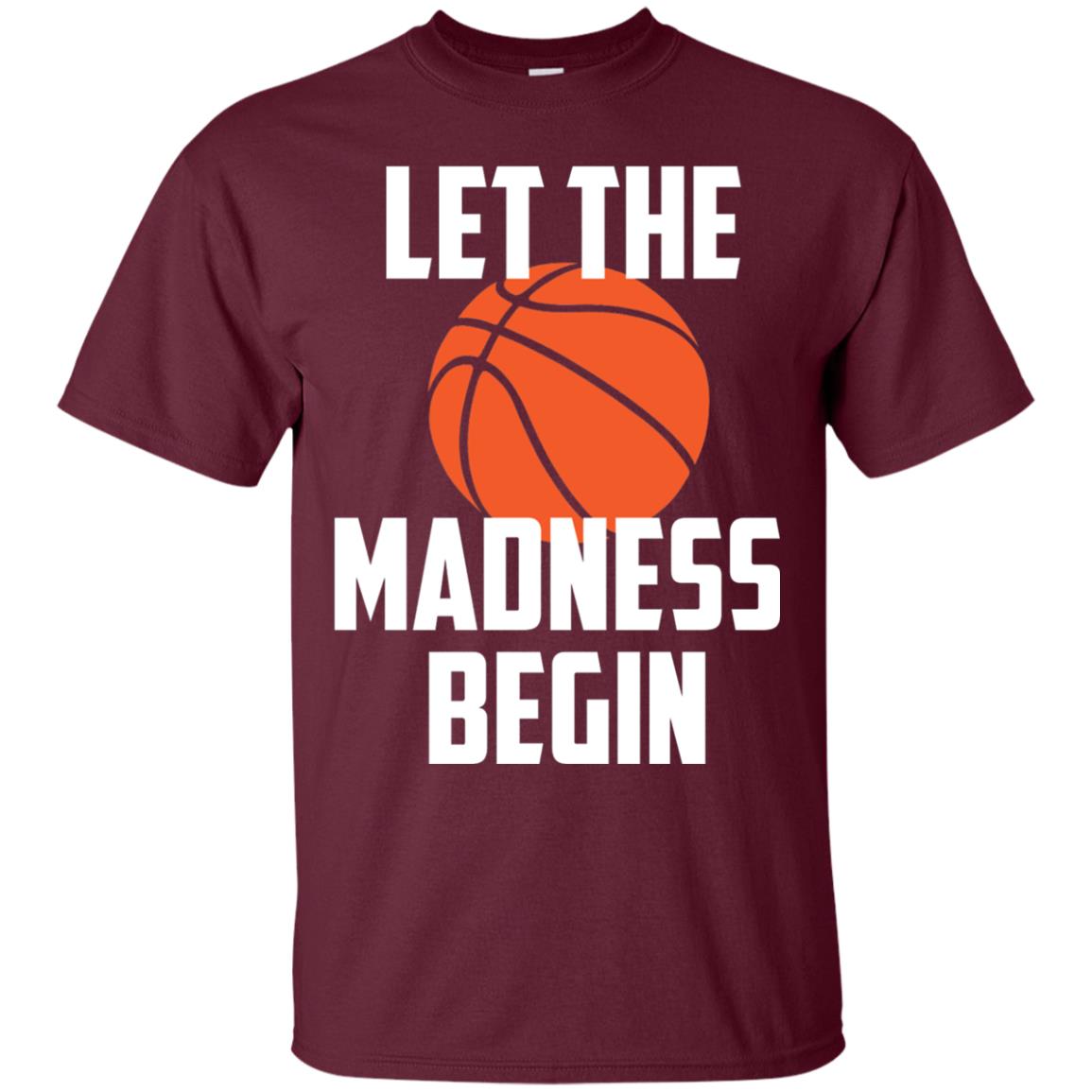 Let The Madness Begin Basketball Player Shirt Maroon