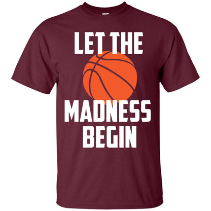 Let The Madness Begin Basketball Player Shirt Maroon