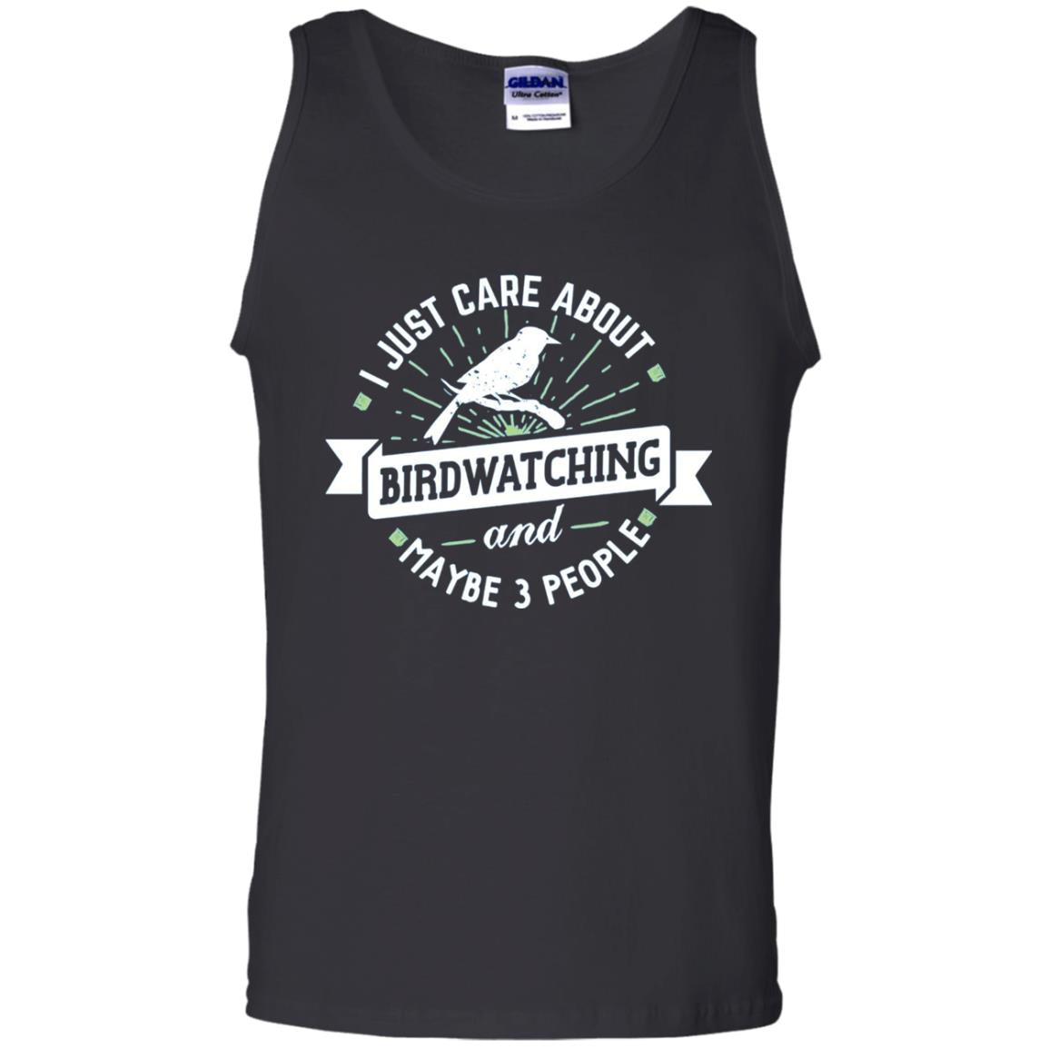 Birdwatching T-shirt I Just Care About Birdwatching