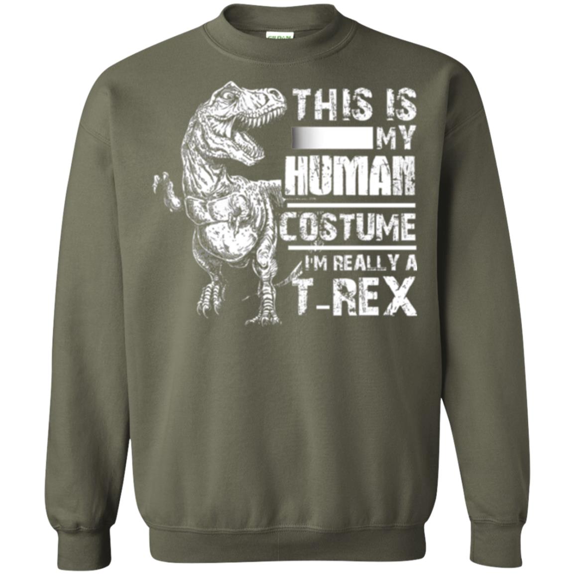 Dinosaus T-shirt This Is My Human Costume Shirt Human Military Green