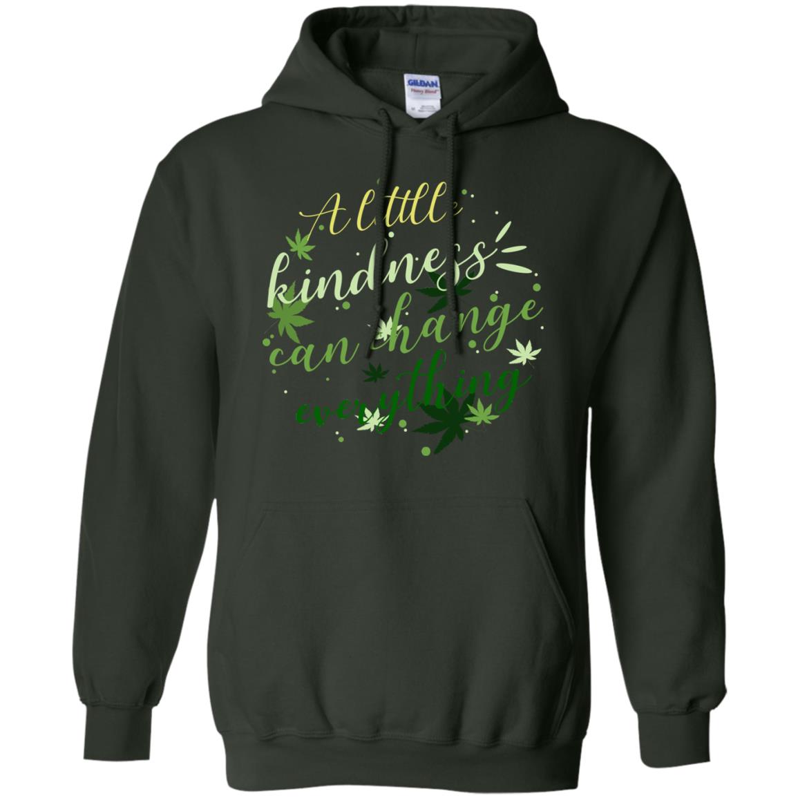 A Little Kindness Can Change Everything Shirt Forest Green