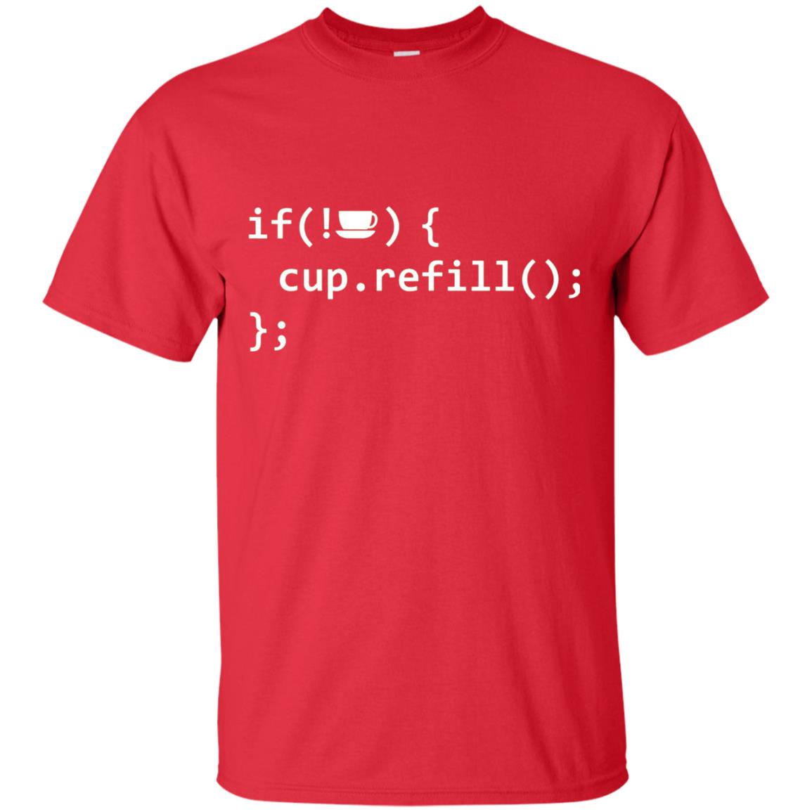 If Coffee Empty Then Refill Cup Funny It Programmer T-shirt Red