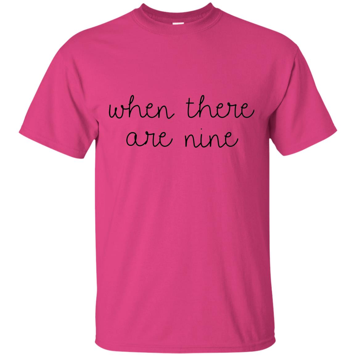 When There Are Nine T-shirt Heliconia