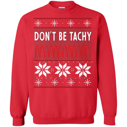 Don't Be Tachy Electrocardiogram Nursing Quote X-mas Gift Shirt Red