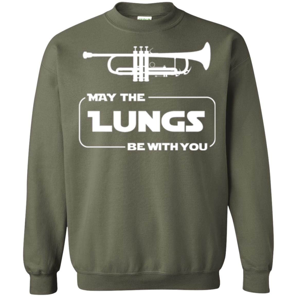 Funny Trumpet Player T-shirt May The Lungs Be With You Military Green